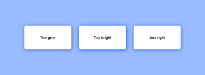 A screenshot of three white rectangles on a blue background, one with a gray shade marked 'too gray', one with a bright blue shade marked 'for light', and one with a subtle blue shade marked 'Absolutely'